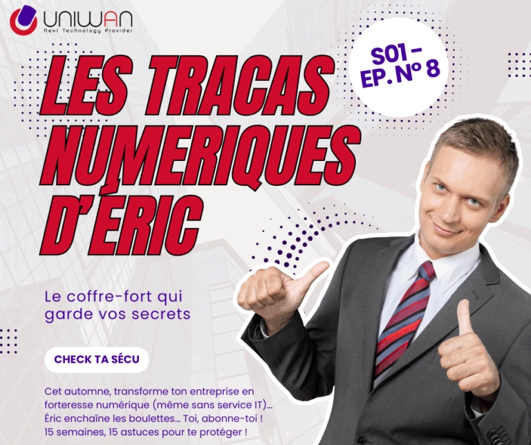 UNIWAN_tracas numérique d'éric S01 ep08