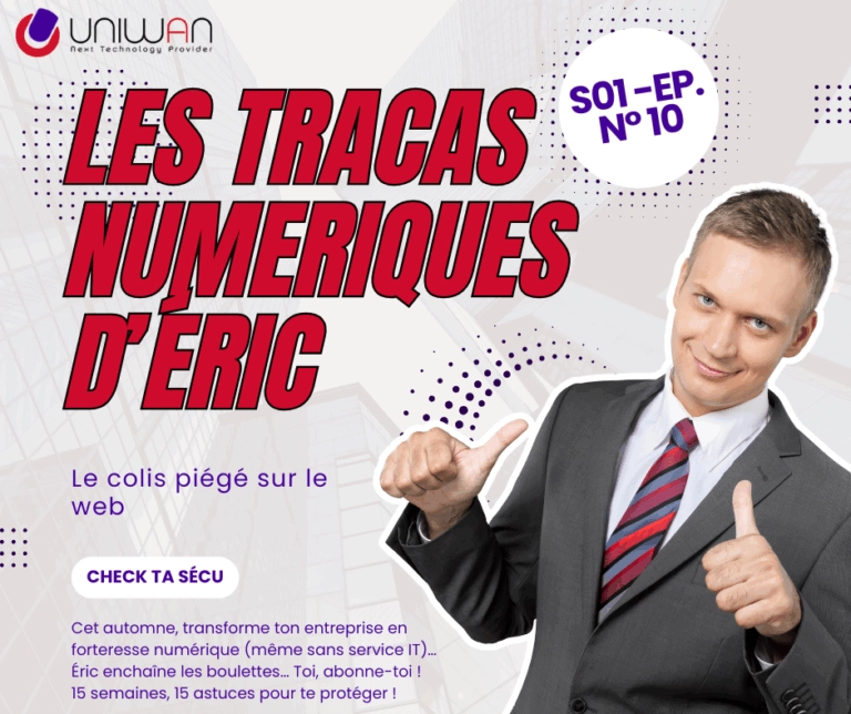 UNIWAN_tracas numérique d'éric S01 ep10